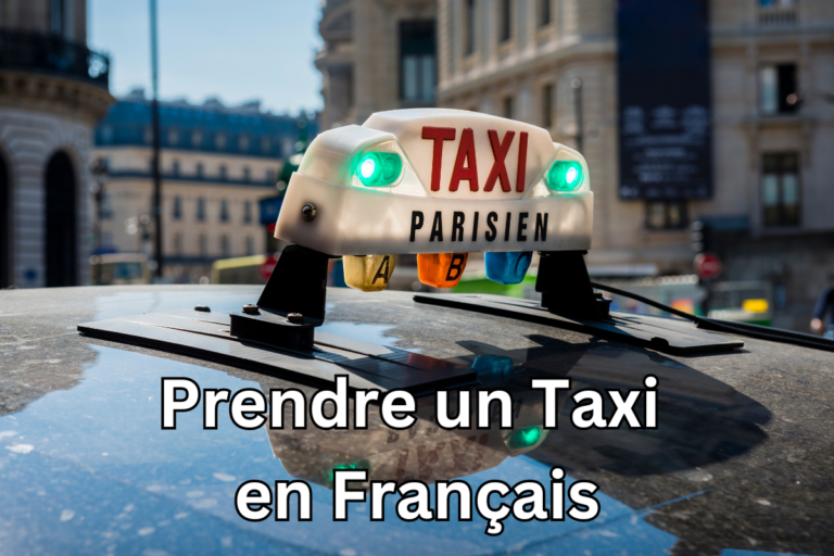 14 Life-saving Phrases for Taking a Taxi or Car Service in France