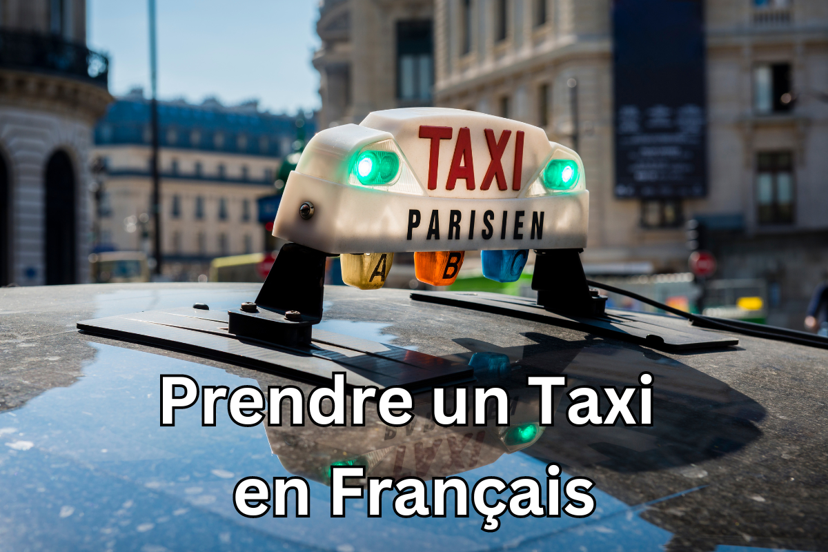 prendre un taxi en français