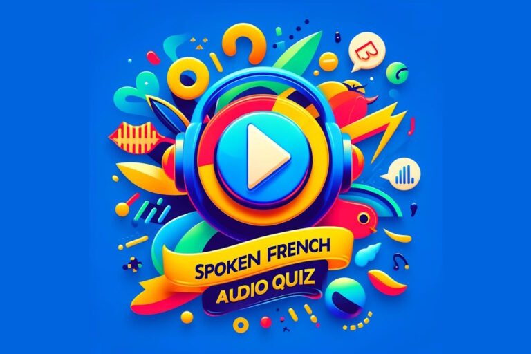 Everyday Spoken French Audio Quiz: Test Your Comprehension with These 5 Questions