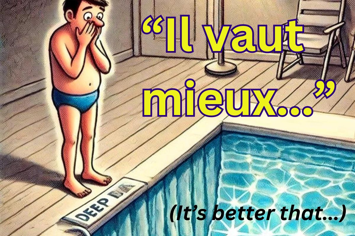 French phrase: il vaut mieux